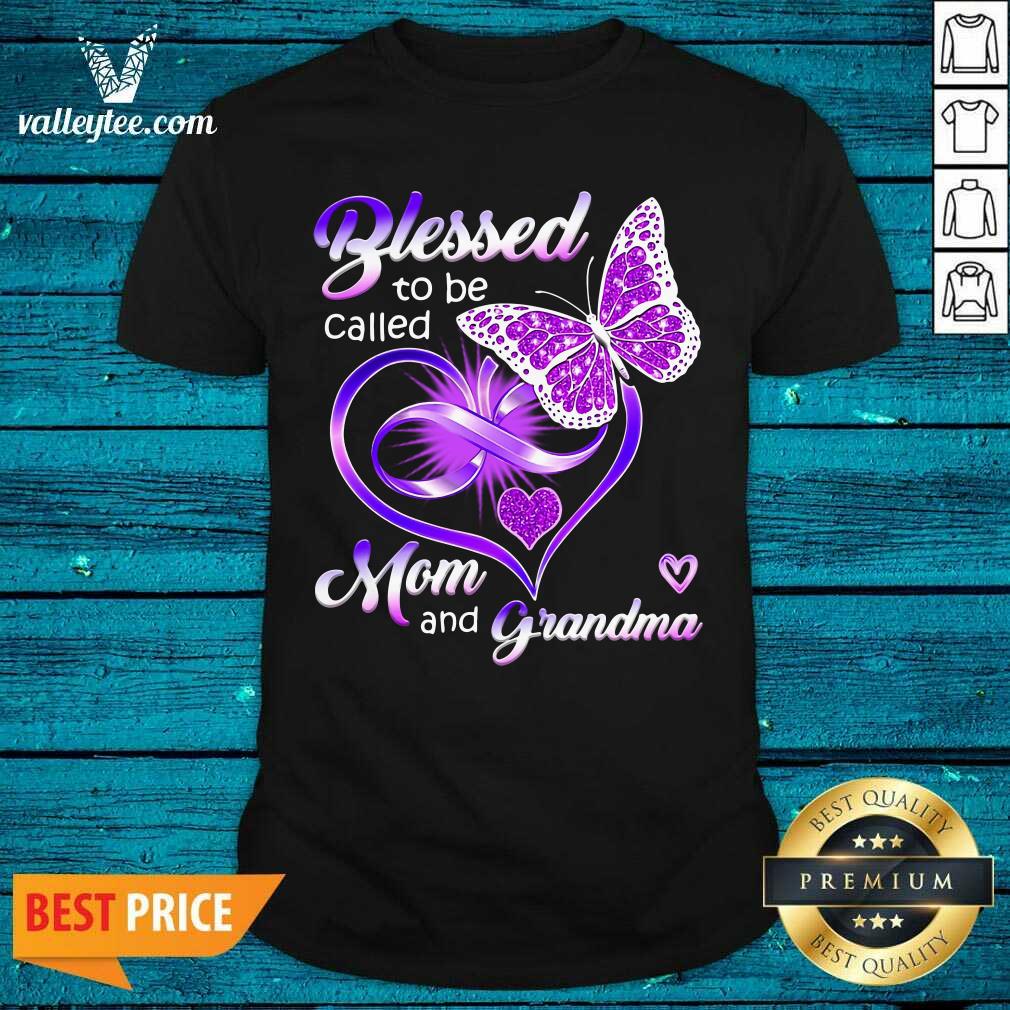 Top Blessed To Be Called Mom And Grandma Purple Infinity Heart And Butterfly Shirt