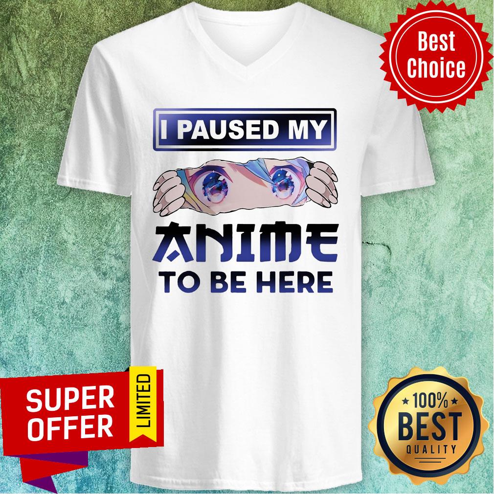 Nice I Paused My Anime To Be Here Shirt - Image 4
