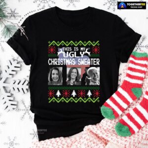 This Is My Ugly Christmas Sweater Nancy Pelosi Kamala Harris Joe Biden for Christmas T-Shirt