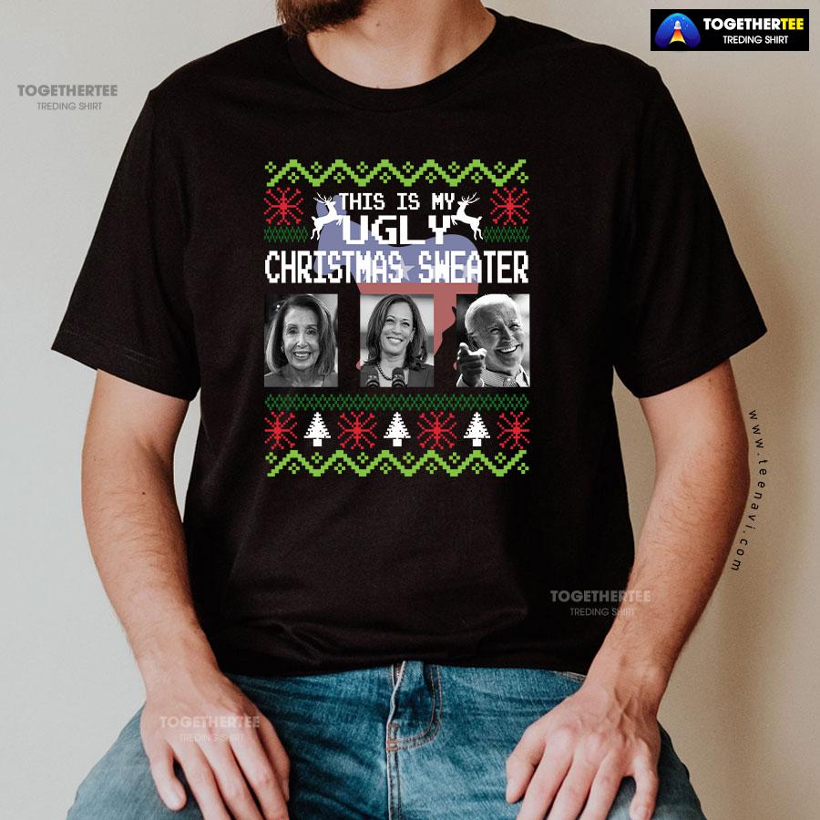 This Is My Ugly Christmas Sweater Nancy Pelosi Kamala Harris Joe Biden for Christmas T-Shirt - Image 2