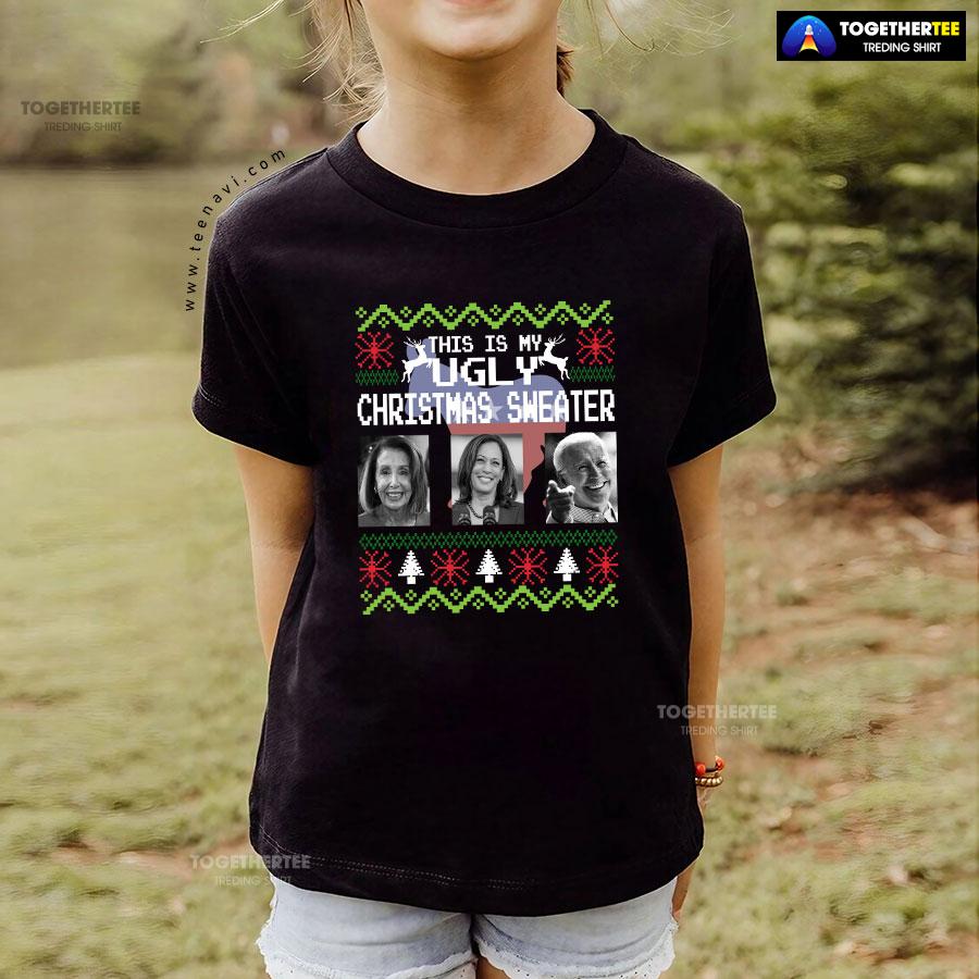 This Is My Ugly Christmas Sweater Nancy Pelosi Kamala Harris Joe Biden for Christmas T-Shirt - Image 4