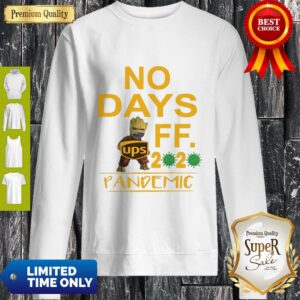 Alternative view of Top Baby Groot Hug UPS Logo No Days Off 2020 Pandemic Shirt
