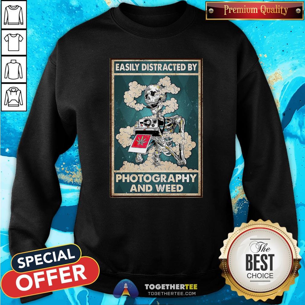 Nice Photographer Easily Distracted By Photography And Weed Shirt - Image 4