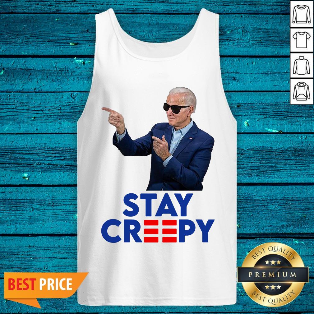 Beautiful President Joe Biden Stay Creepy Shirt - Image 5