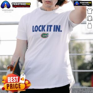 Hot Florida Gators 2026 Lock It In T-Shirt