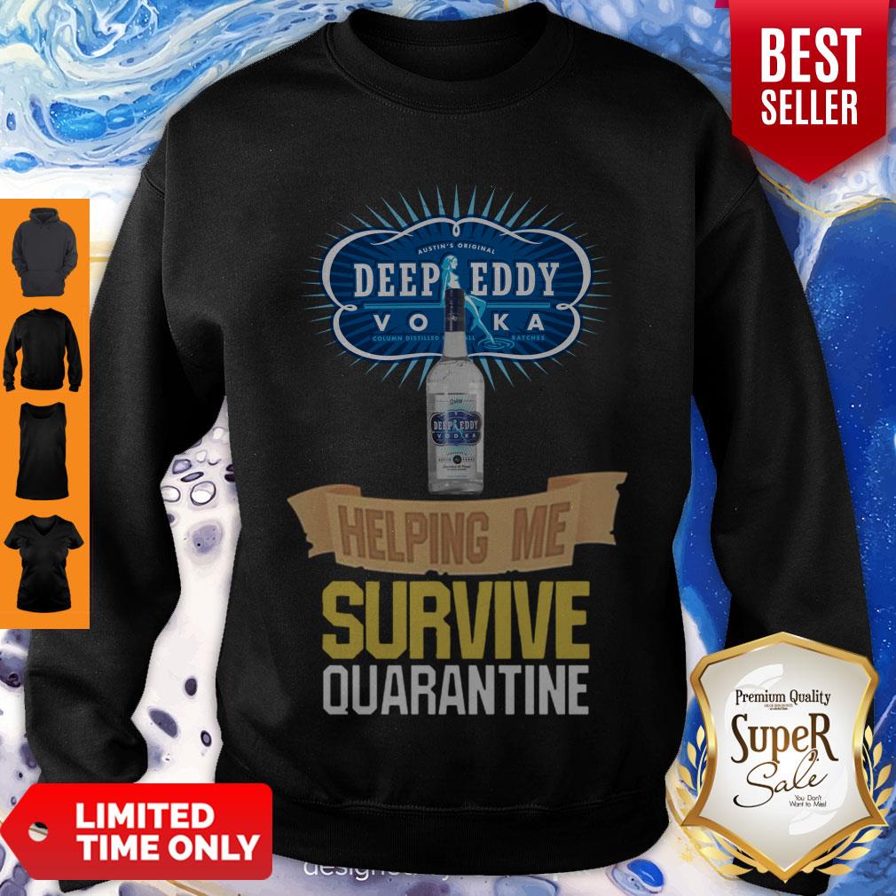 Vodka Deep Eddy Helping Me Survive Quarantine Coronavirus Shirt - Image 2