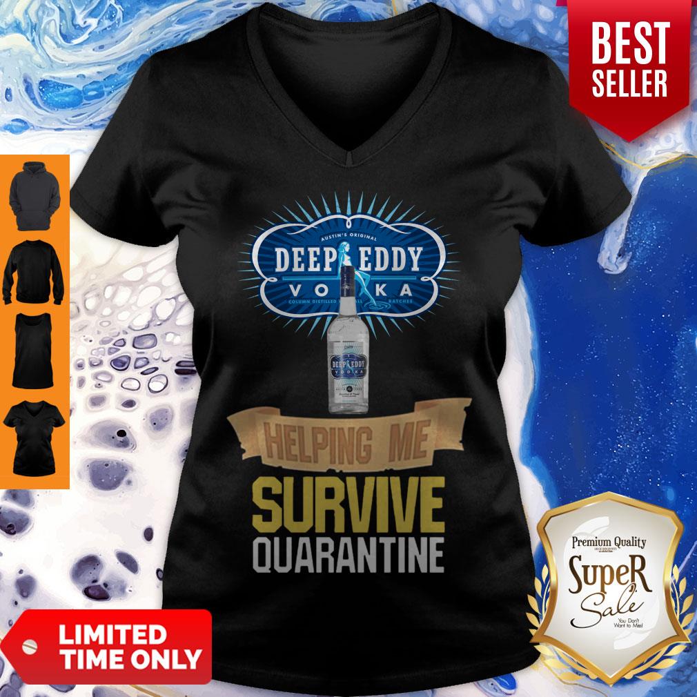 Vodka Deep Eddy Helping Me Survive Quarantine Coronavirus Shirt - Image 4