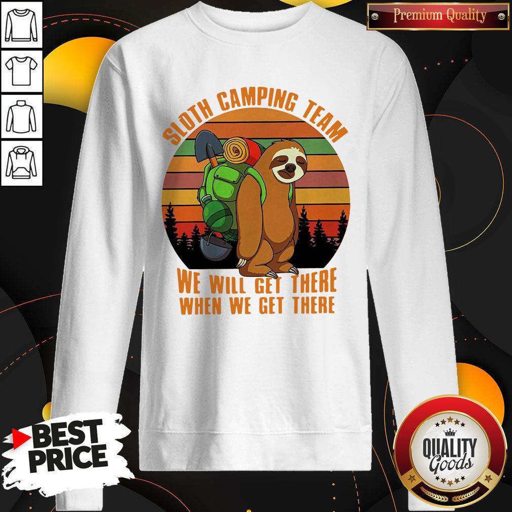 Official Sloth Camping Team We Will Get There When We Get There Vintage Shirt - Image 5