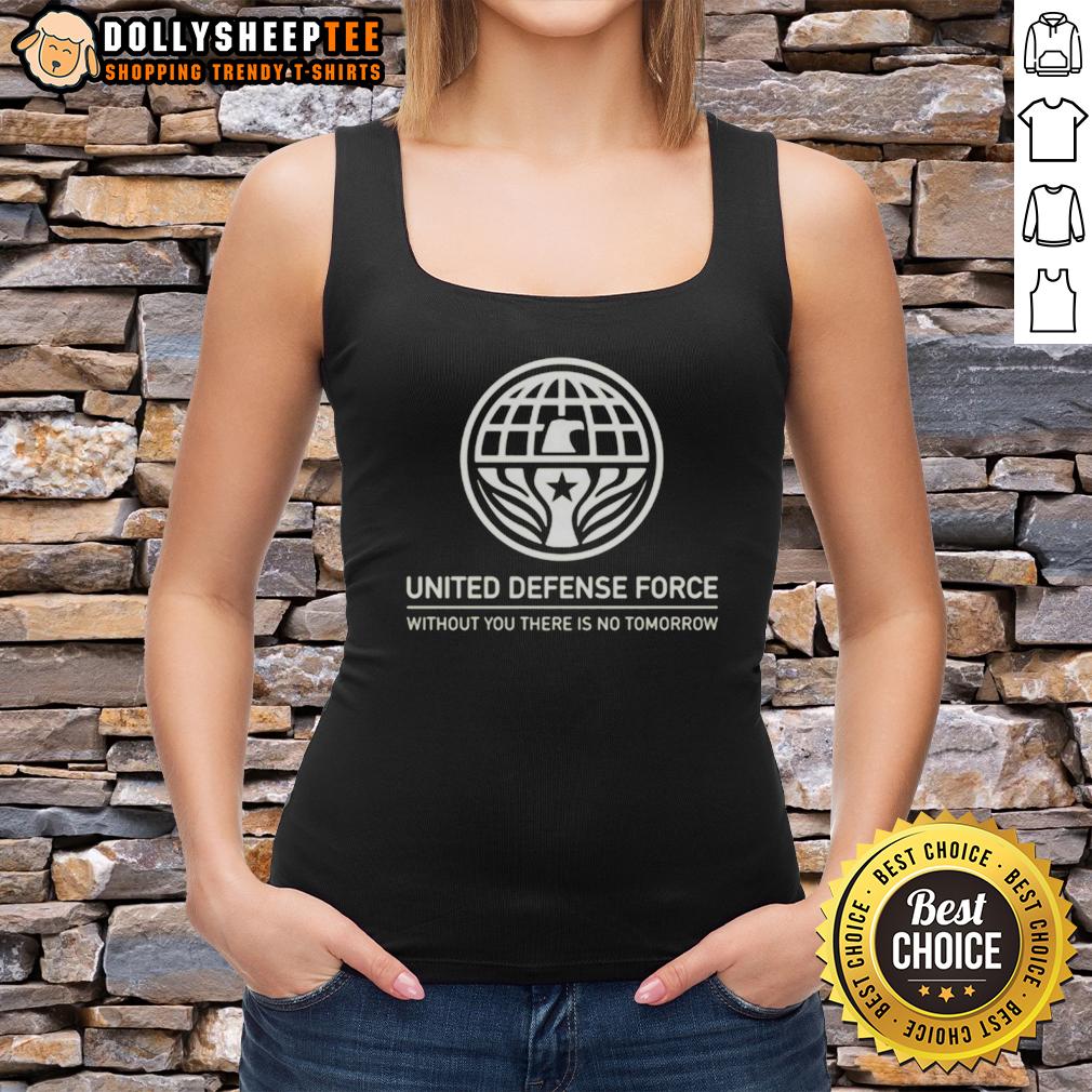 Official United Defense Force Without You There Is No Tomorrow T-Shirt - Image 4