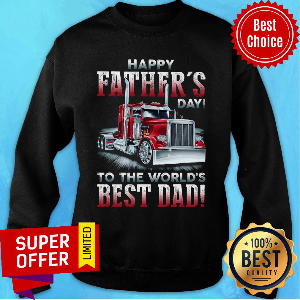 Trucker Happy Father's Day To Worls's Best Dad Shirt - Image 3