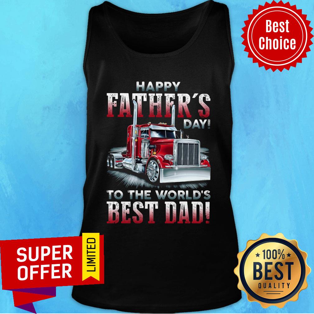 Trucker Happy Father's Day To Worls's Best Dad Shirt - Image 2