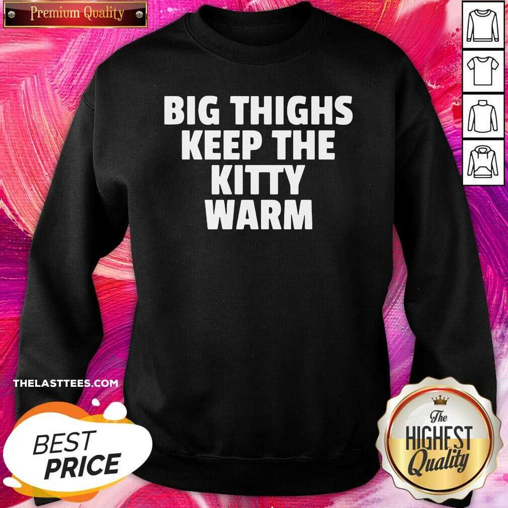 Official Big Things Keep The Kitty Warm Shirt - Image 3