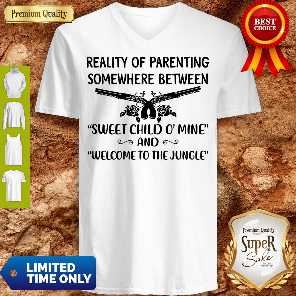 Reality Of Parenting Somewhere Between Sweet Child O' Mine And Welcome To The Jun shirt - Image 2