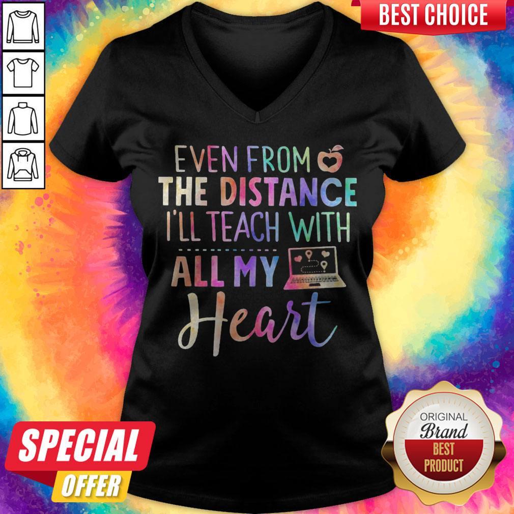 Even From The Distance I’ll Teach With All My Heart Colors Shirt - Image 3