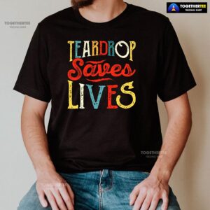 Alternative view of Teardrop Saves Lives Camping T-Shirt