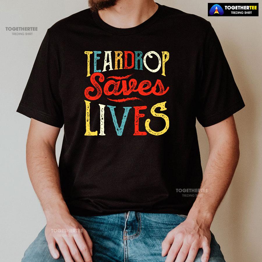 Teardrop Saves Lives Camping T-Shirt - Image 2