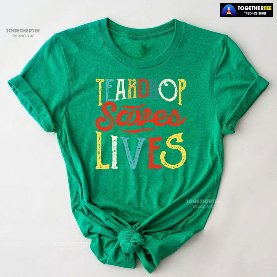 Teardrop Saves Lives Camping T-Shirt - Image 9