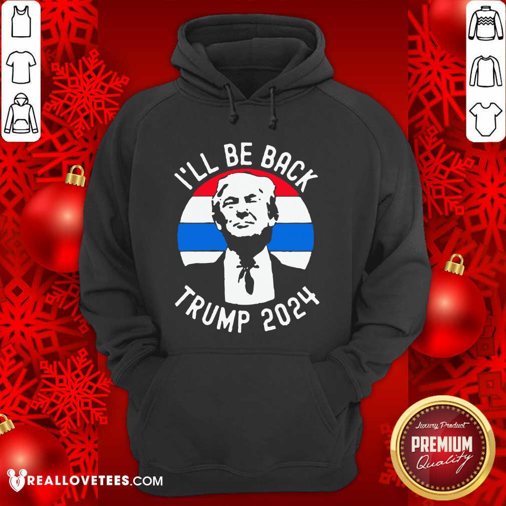 Beautiful I’ll Be Back Trump 2024 Vintage Shirt - Image 4