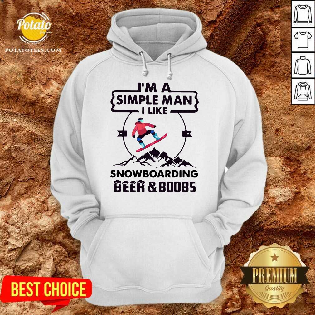 Official I’m A Simple Man I Like Snowboarding Beer And Boobs Shirt - Image 5
