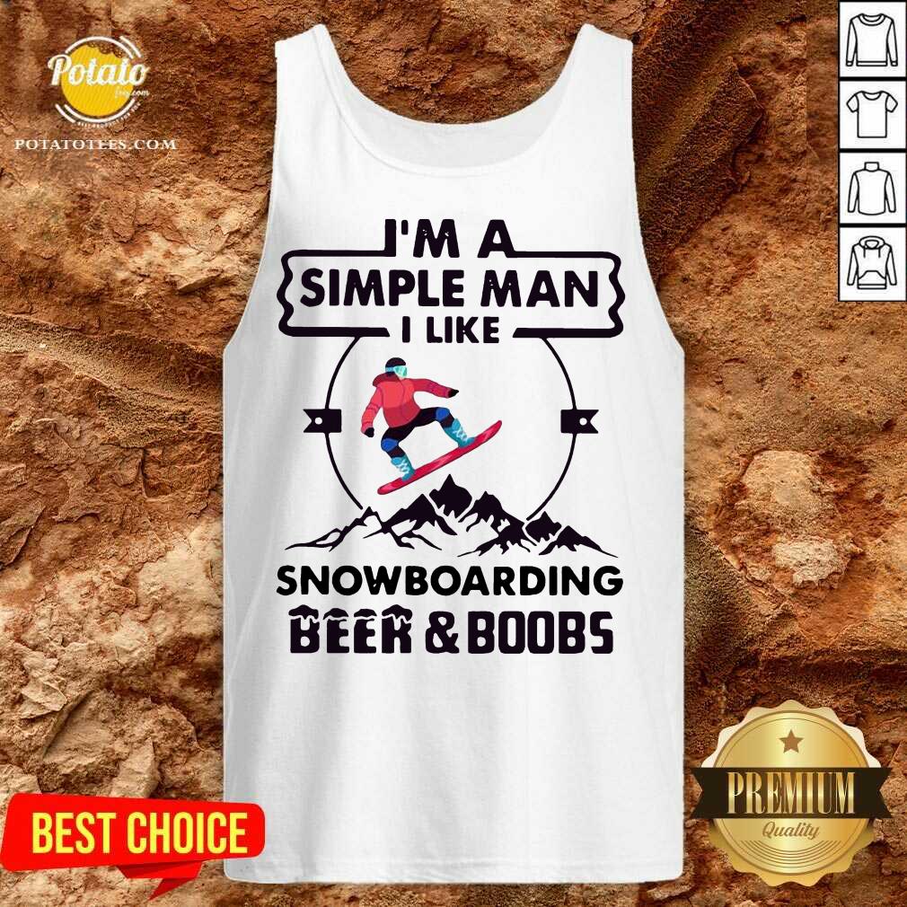Official I’m A Simple Man I Like Snowboarding Beer And Boobs Shirt - Image 2