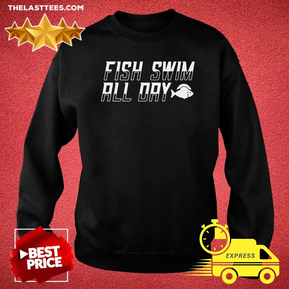 Perfect Fish Swim All Day Shirt - Image 5