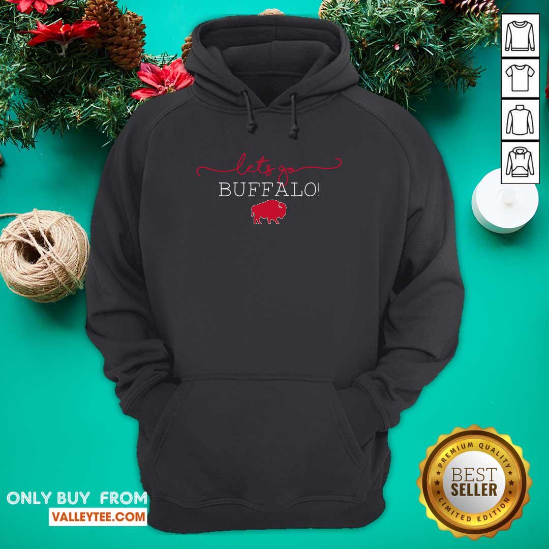 Fantastic Let's Go Buffalo Bills Shirt - Image 3
