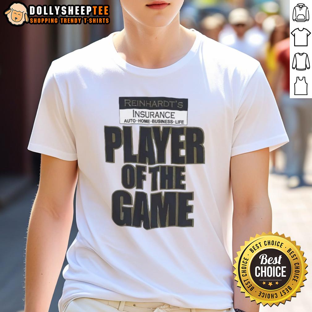 Original Reinhardt's Player Of The Game T-Shirt