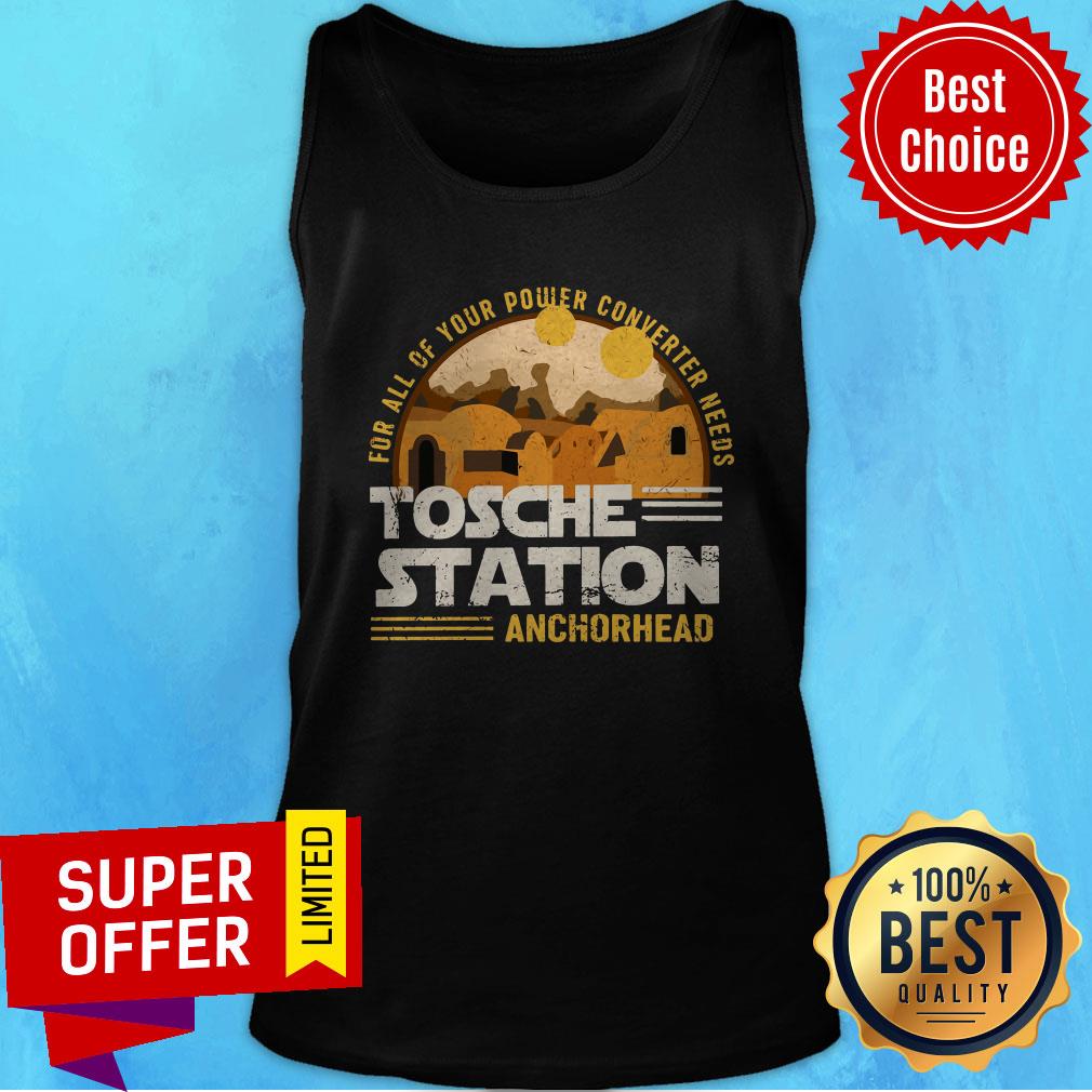 For All Of Your Power Converter Needs Tosche Station Anchorhead Shirt - Image 5