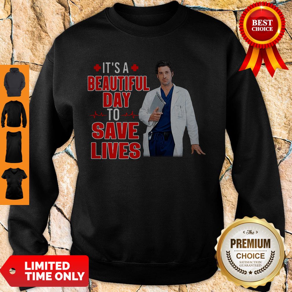 Perfect Doctor It’s A Beautiful Day To Save Lives Shirt - Image 2