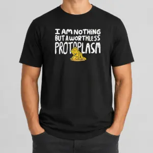 Awesome Negative Man Mother 3 I Am Nothing But A Worthless Protoplasm Shirt