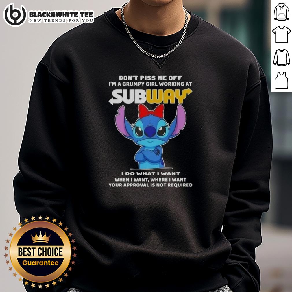 Top Stitch Don't Piss Me Of I'm A Grumpy Girl Working At Subway T-Shirt - Image 5