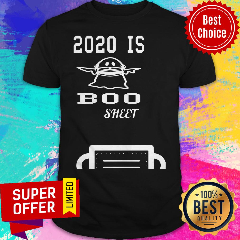 Awesome 2020 Is Boo Sheet Shirt