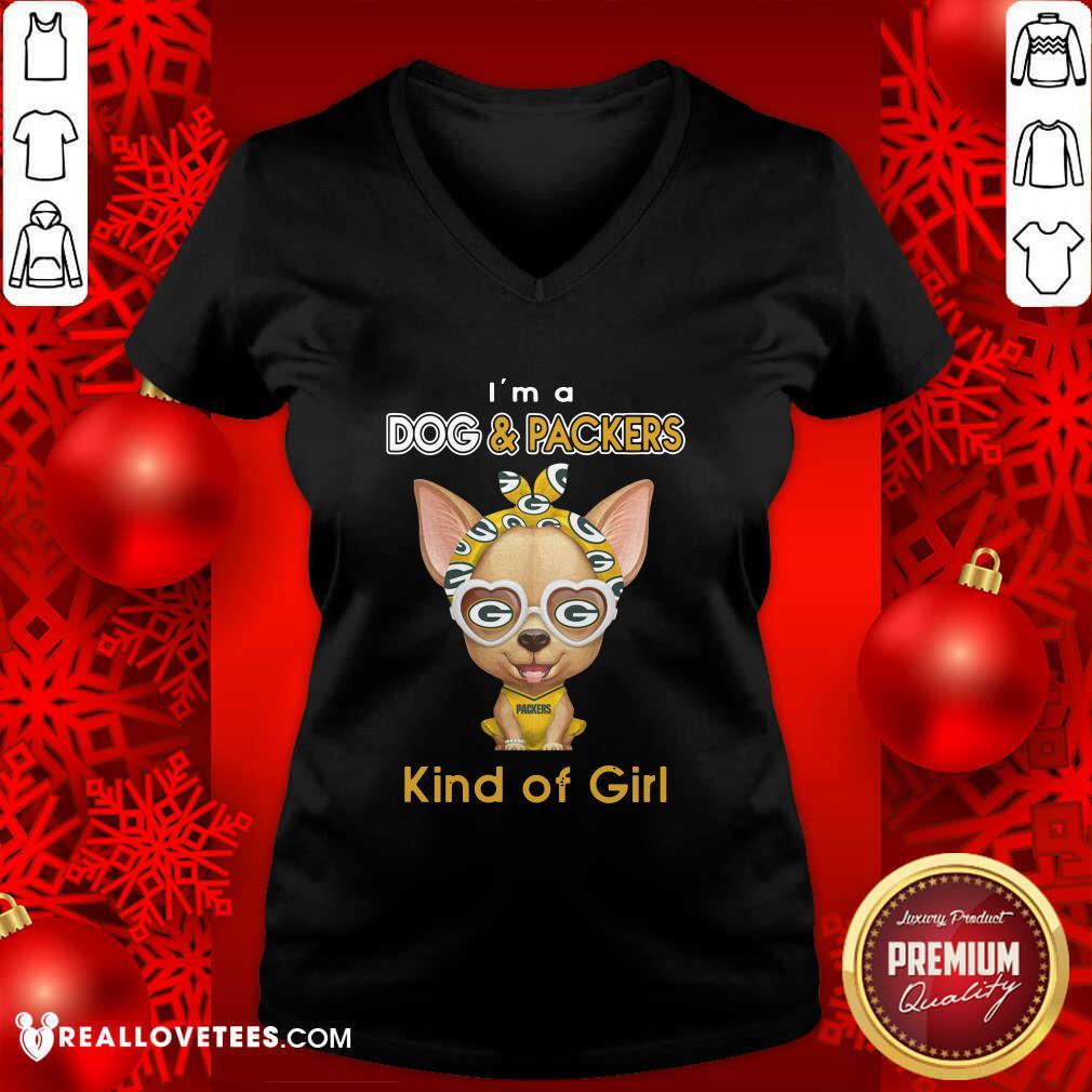 Funny Chihuahua I’m A Dog And Green Bay Packers Kind Of Girl Shirt - Image 5