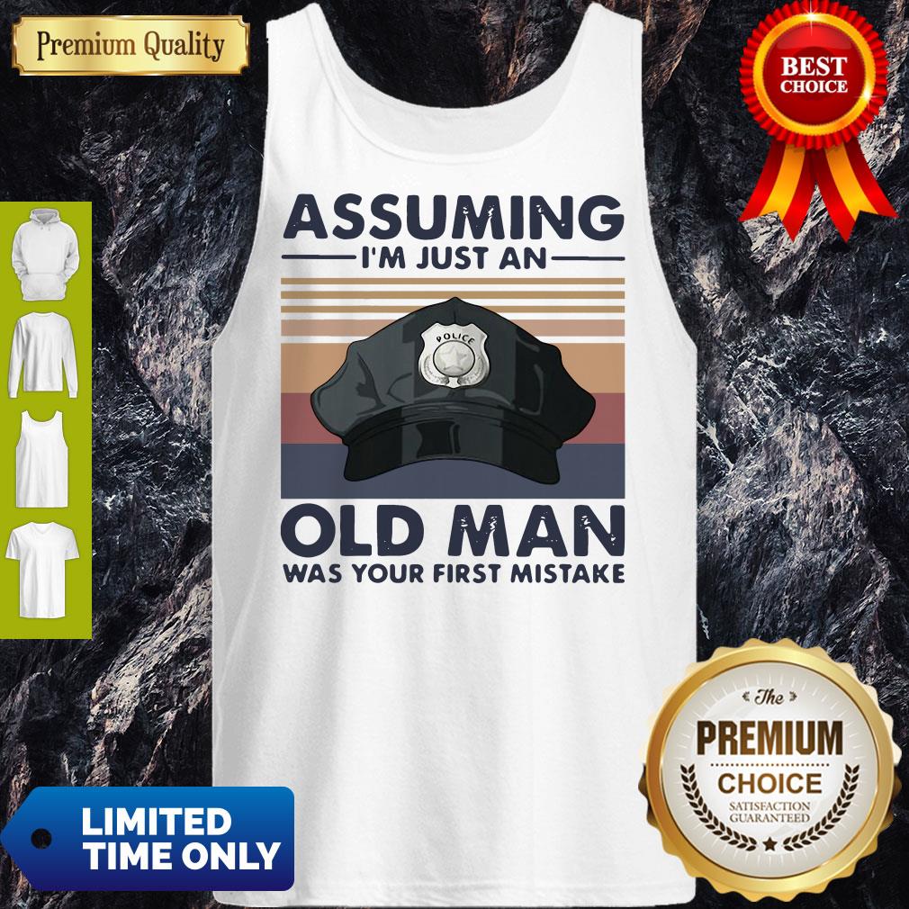 Police Officer Assuming I’m Just An Old Man Was Your First Mistake Vintage Shirt - Image 4