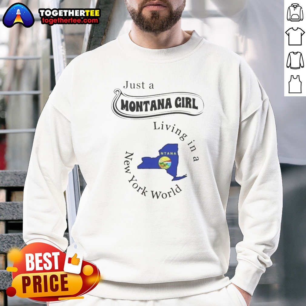 Hot Just A Montana Girl Living In A New York World Map Shirt - Image 4