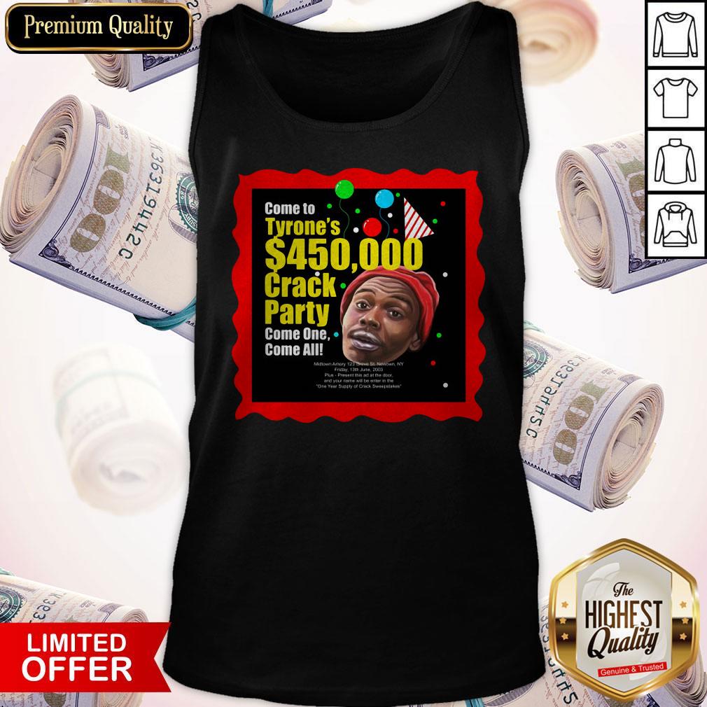 Tyrone Biggums $450,000 Crack Party Shirt - Image 4