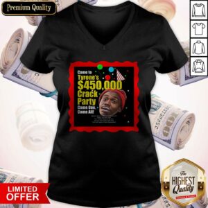 Alternative view of Tyrone Biggums $450,000 Crack Party Shirt