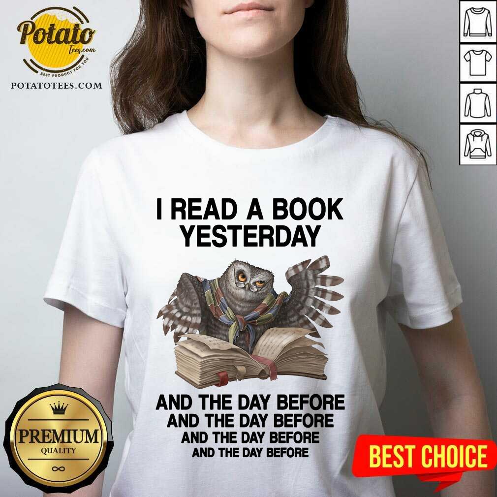 Owl I Read A Book Yesterday And The Day Before Shirt - Image 5