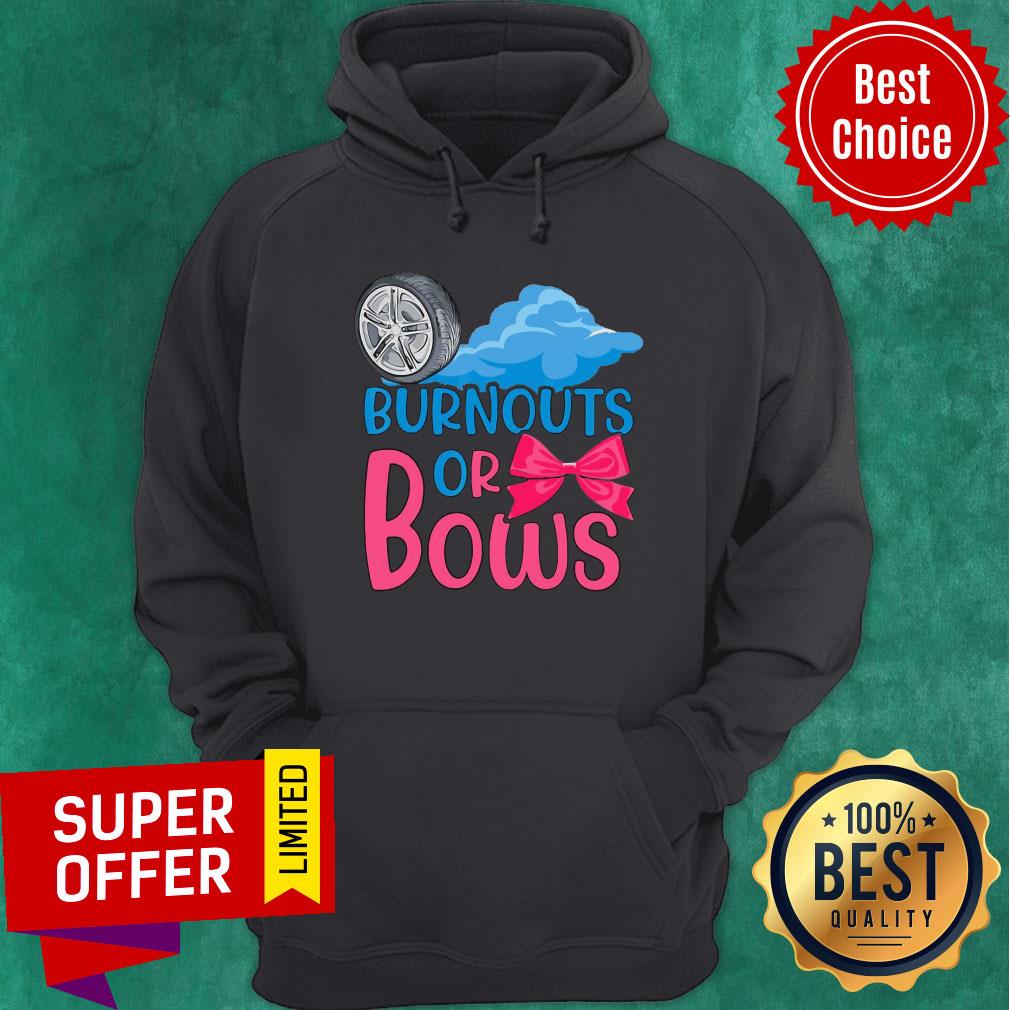 Burnouts Or Bows Gender Reveal Shirt - Image 5