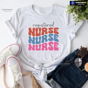Registered Nurse Nurse Nurse T-Shirt