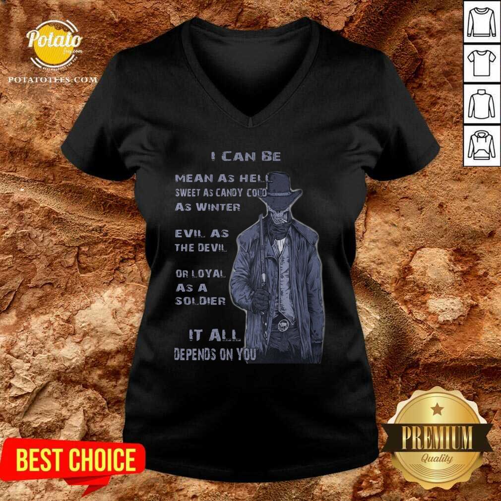 I Can Be Mean As Hell Or Sweet As Candy Shirt - Image 3