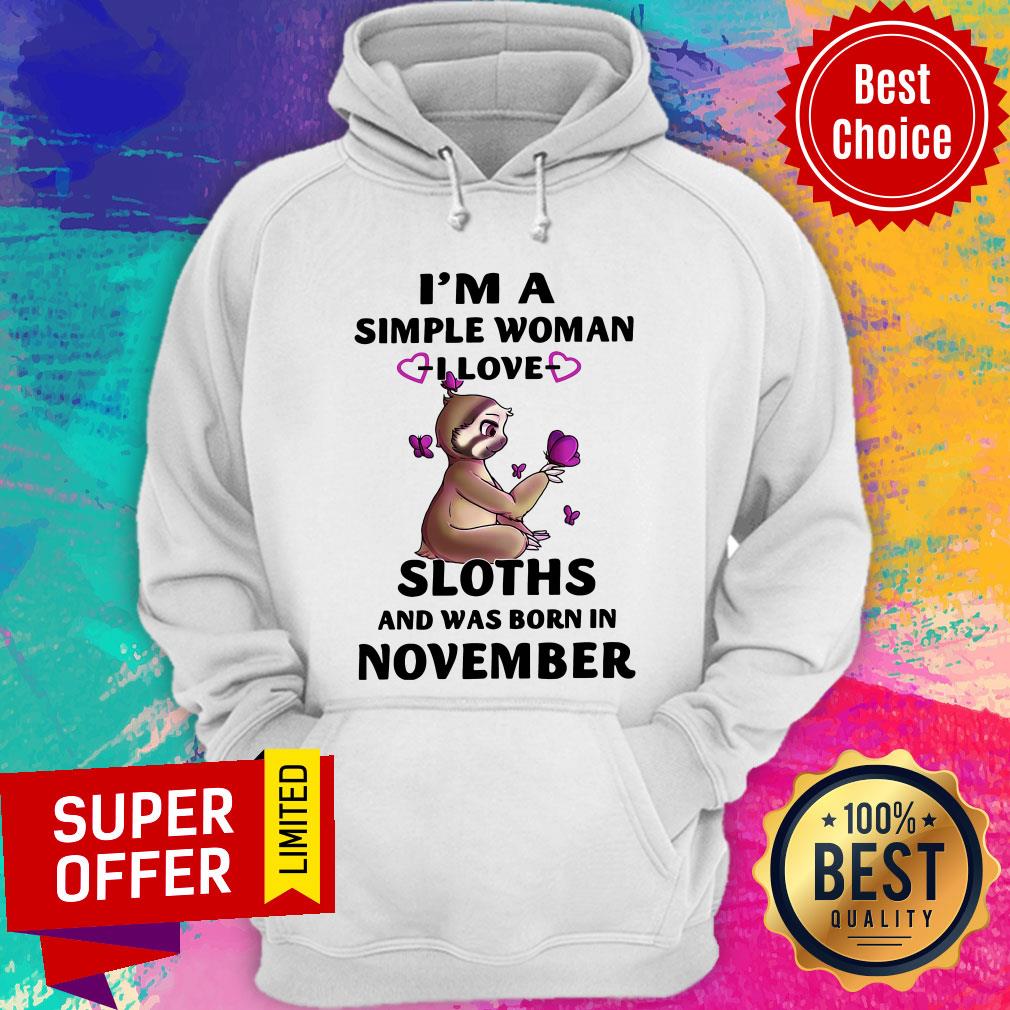 I’m A Simple Woman I Love Sloths And Was Born In November Shirt - Image 3