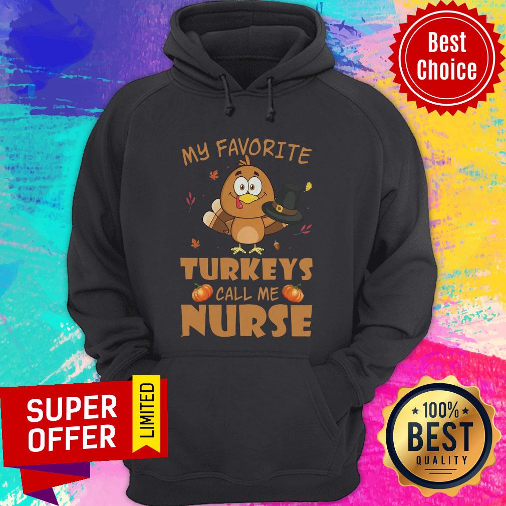 Nice My Favorite Turkeys Call Me Nurse Shirt - Image 5