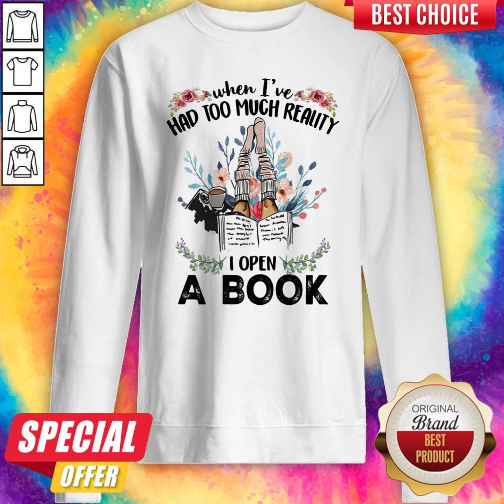Official When I'Ve Had Too Much Reality I Open A Book Flower Shirt - Image 4