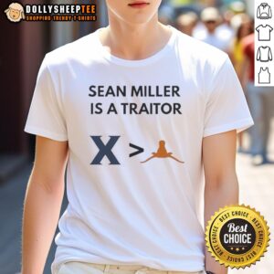 Nice Sean Miller Is A Traitor Xavier Musketeers More Than Texas Longhorns Basketball 2025 T-Shirt