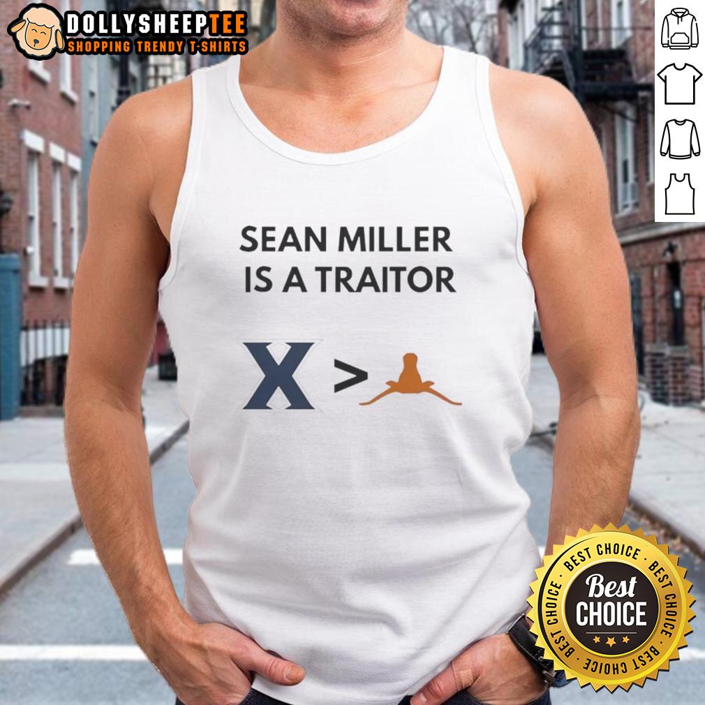 Nice Sean Miller Is A Traitor Xavier Musketeers More Than Texas Longhorns Basketball 2025 T-Shirt - Image 4