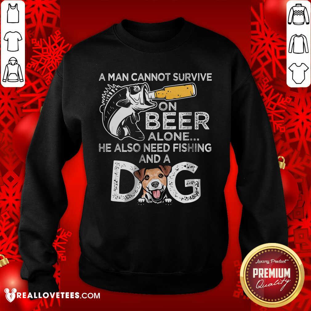 A Man Cannot Survive On Beer Alone He Also Needs Fishing And A Dog Shirt - Image 5