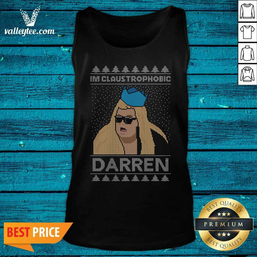Pretty Im Claustrophobic Darren Ugly Christmas Shirt - Image 5