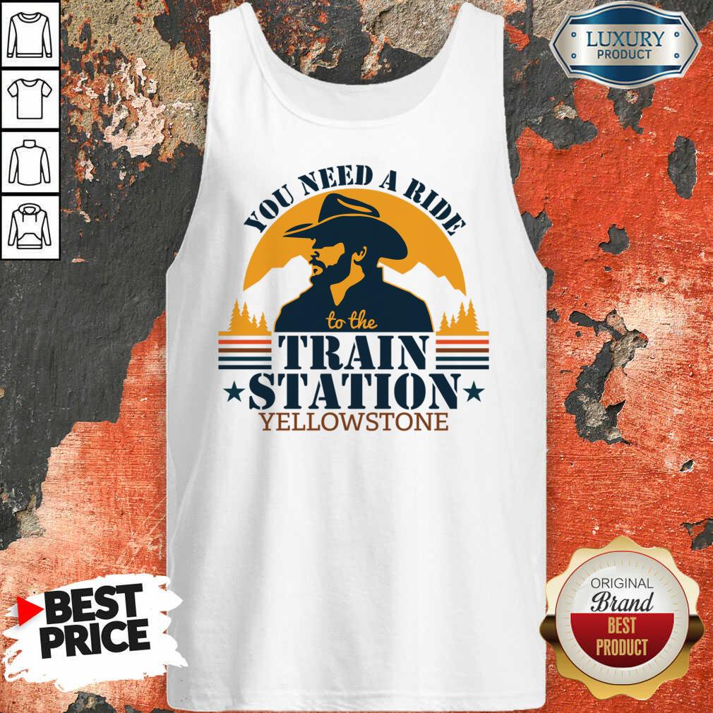 You Need A Ride To The Train Station Yellowstone Shirt - Image 5