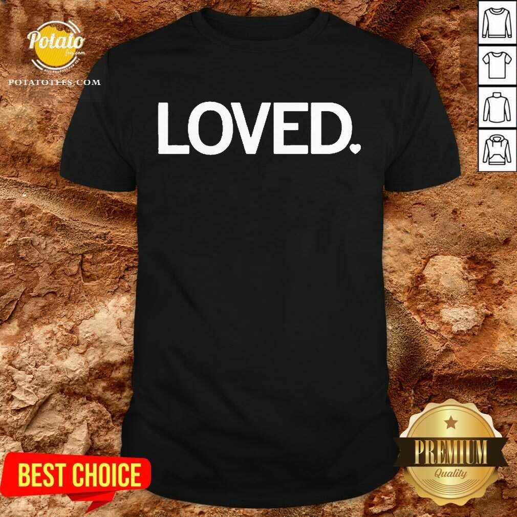 Official I’m Loved Shirt
